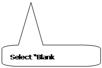 Rounded Rectangular Callout: Select “Blank Template” Rounded Rectangular Callout: Select “Blank Template”